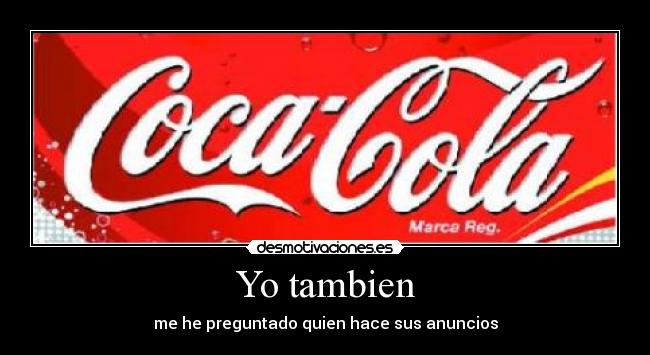 carteles coca cola desmotivaciones