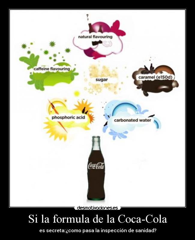 Si la formula de la CocaCola Desmotivaciones Si la formula de la CocaCola Desmotivaciones