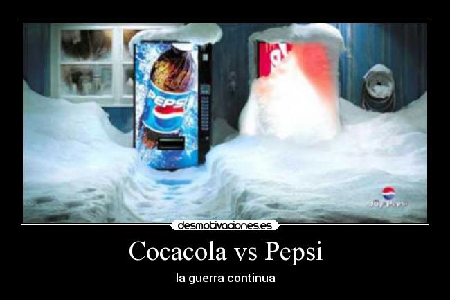 Cocacola vs Pepsi - 