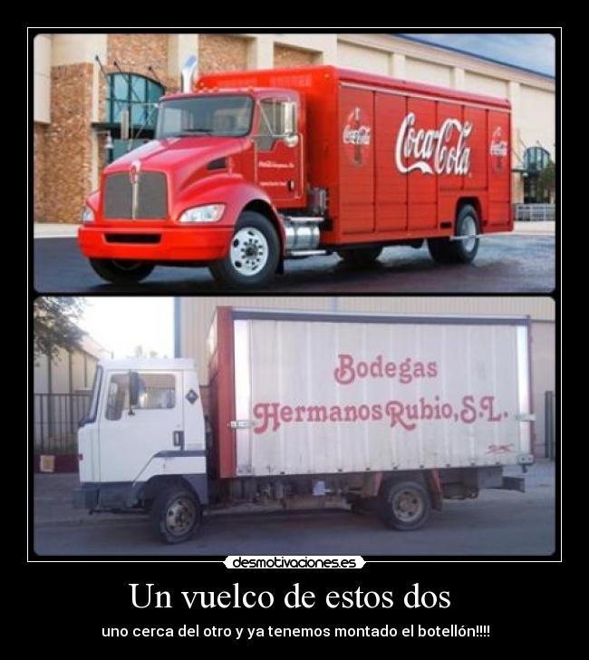 Un vuelco de estos dos  - 