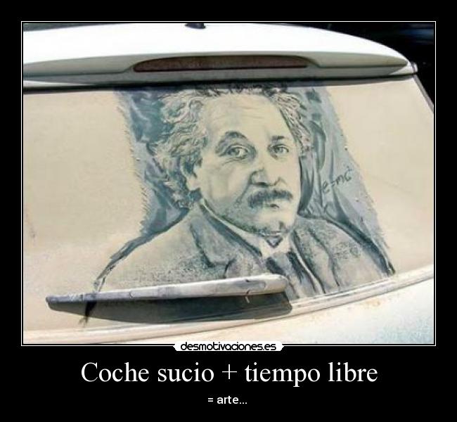 Coche sucio + tiempo libre -