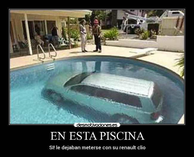 EN ESTA PISCINA - SI! le dejaban meterse con su renault clio