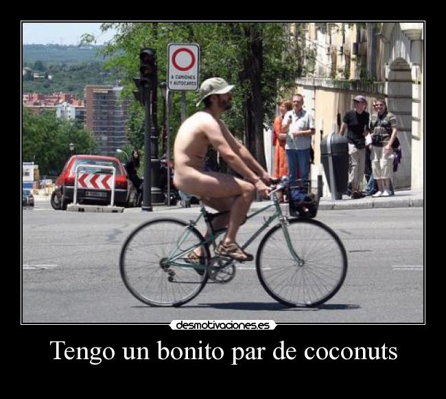 carteles tengo bonito par coconuts desmotivaciones