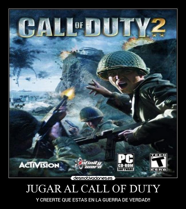 JUGAR AL CALL OF DUTY - Y CREERTE QUE ESTAS EN LA GUERRA DE VERDAD!!