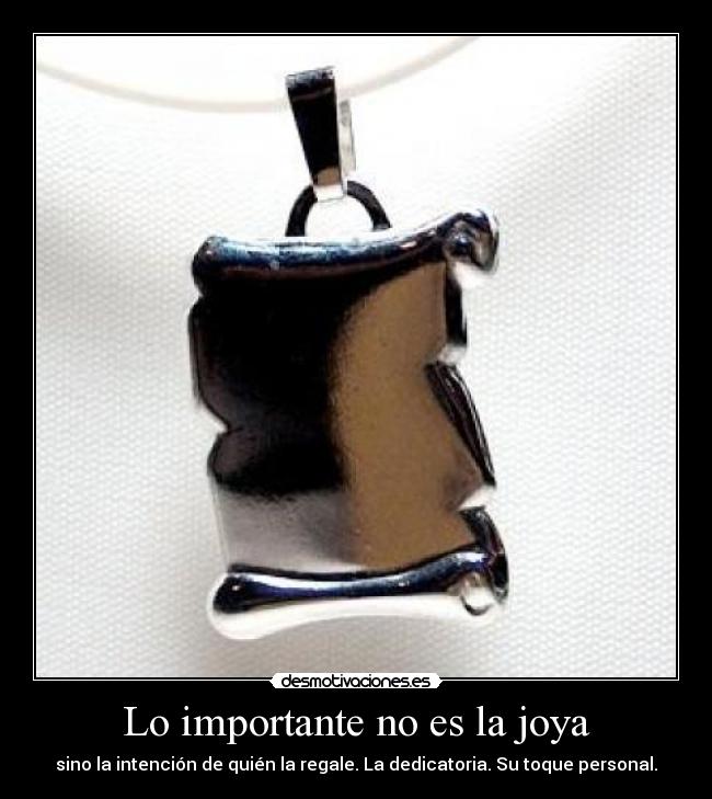 Lo importante no es la joya - 