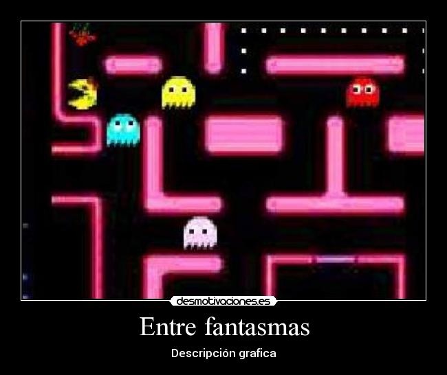 Entre fantasmas - Descripción grafica