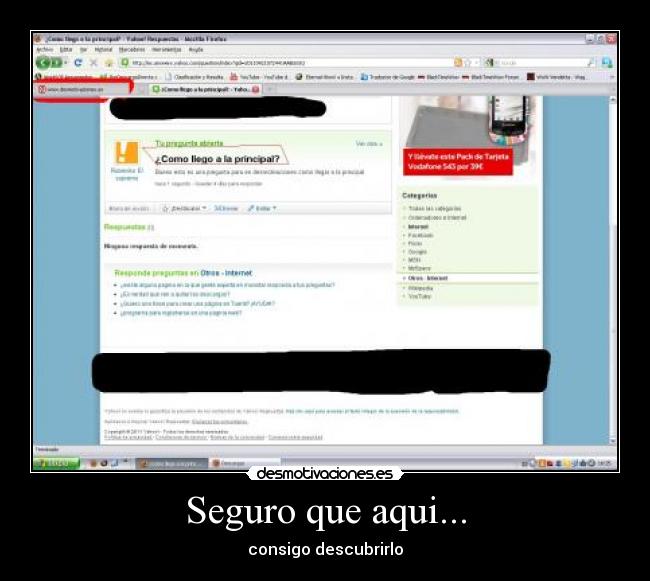 Seguro que aqui... - consigo descubrirlo