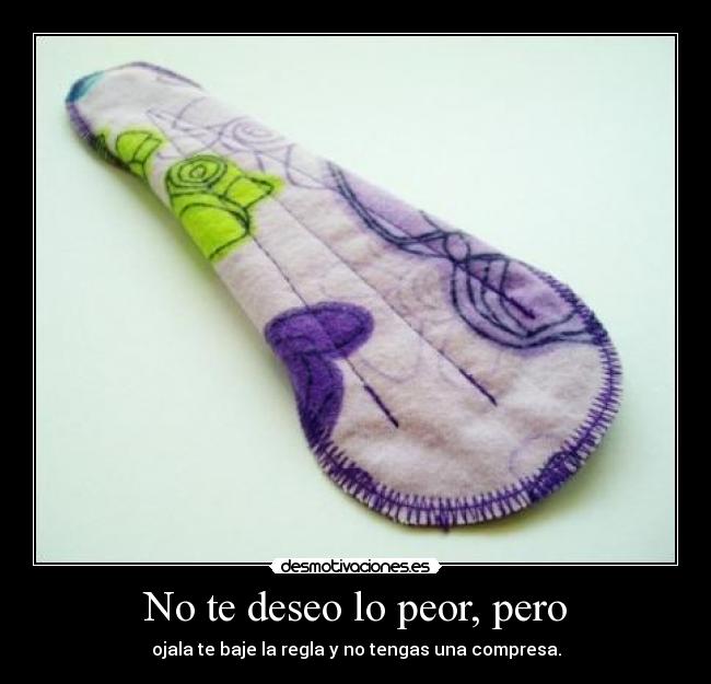 TE DESEO LO PEOR te deseo lo peor:
