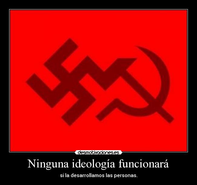 carteles ideologia desmotivaciones