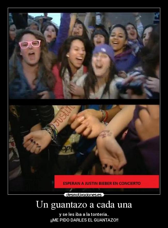 Un guantazo a cada una - y se les iba a la tonteria..
¡¡ME PIDO DARLES EL GUANTAZO!!