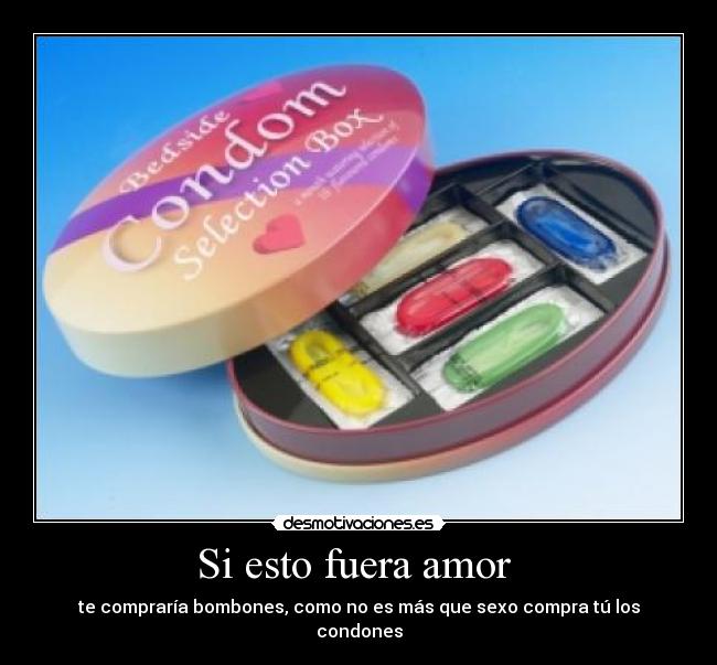 carteles amor amor sexo condones desmotivaciones