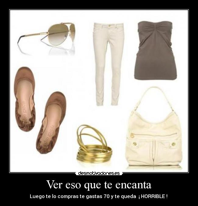 Ver eso que te encanta -