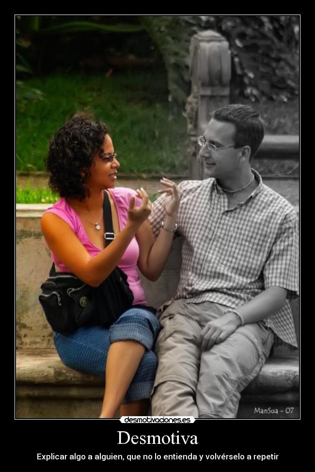 carteles desmotiva explicar algo alguien entienda volver repetir desmotivaciones