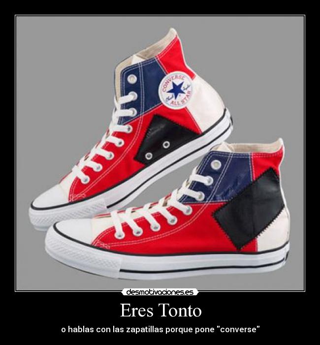 Eres Tonto -