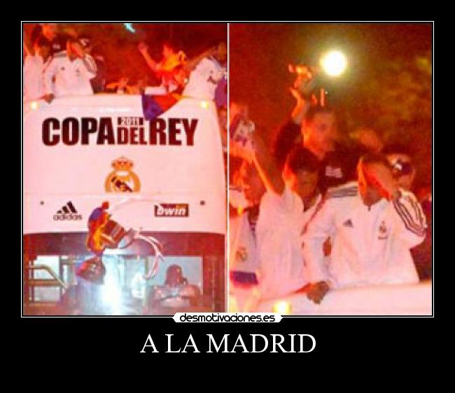 A LA MADRID -