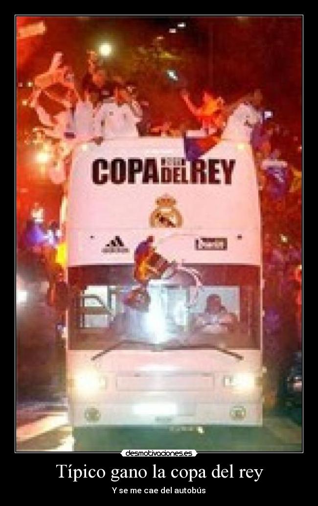 Típico gano la copa del rey - 