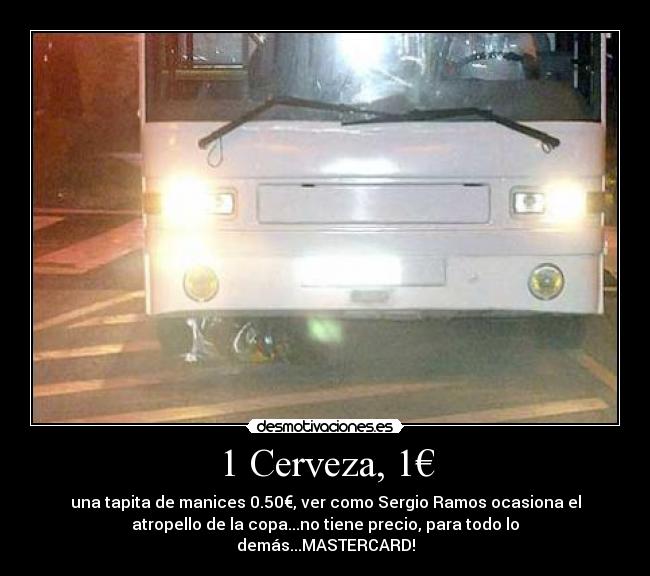1 Cerveza, 1€ -