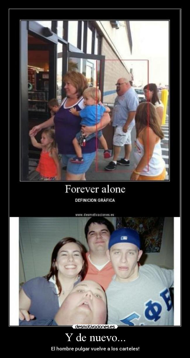 Y de nuevo... - El hombre pulgar vuelve a los carteles!