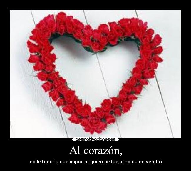 Al corazón, - 