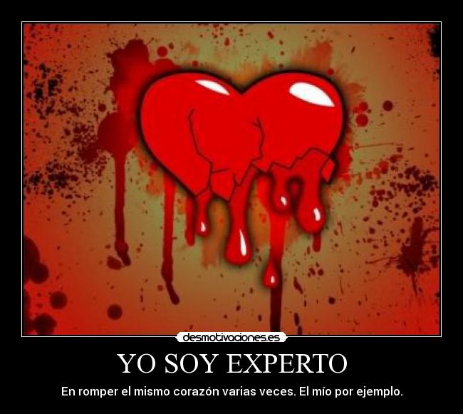 carteles romper corazon propio experto desmotivaciones