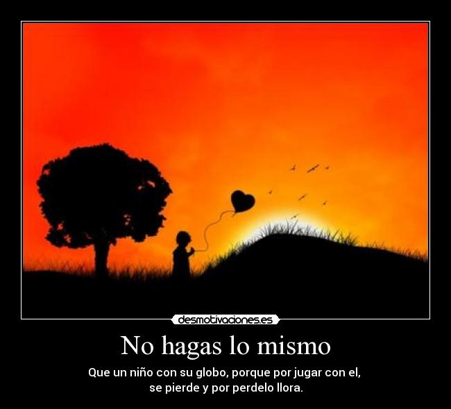 No hagas lo mismo - 