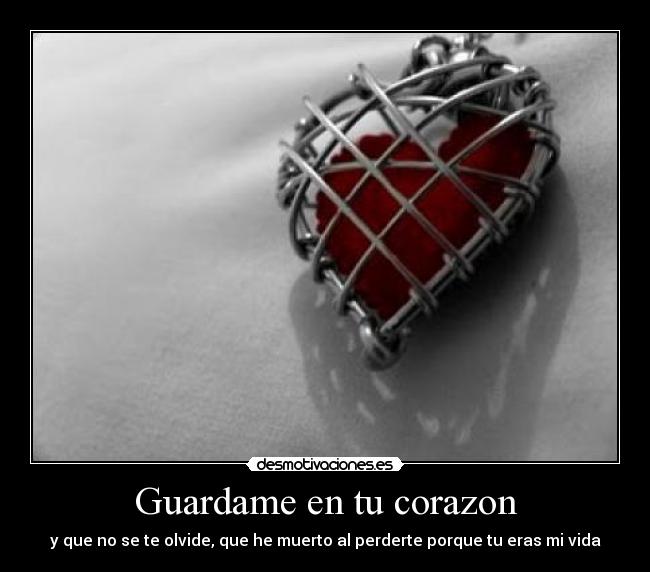 Guardame en tu corazon - 
