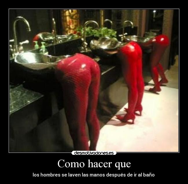 Como hacer que - los hombres se laven las manos después de ir al baño 
