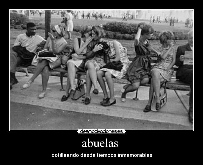 abuelas  - cotilleando desde tiempos inmemorables