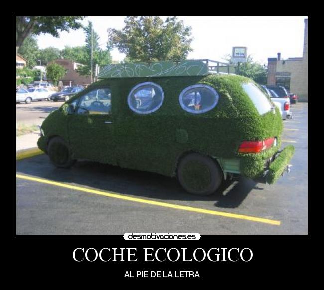 COCHE ECOLOGICO - AL PIE DE LA LETRA