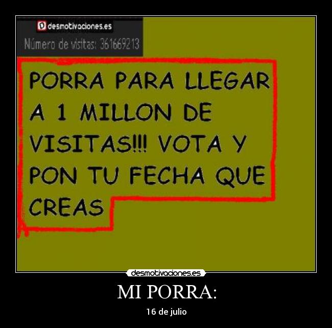 MI PORRA: - 16 de julio