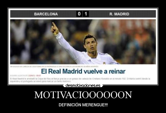 MOTIVACIOOOOOON - DEFINICIÓN MERENGUE!!!