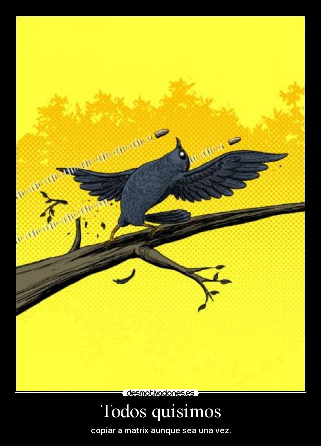 Imágenes y Carteles de MATRIX Pag. 2 Desmotivaciones