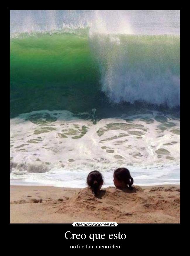 Creo que esto - no fue tan buena idea