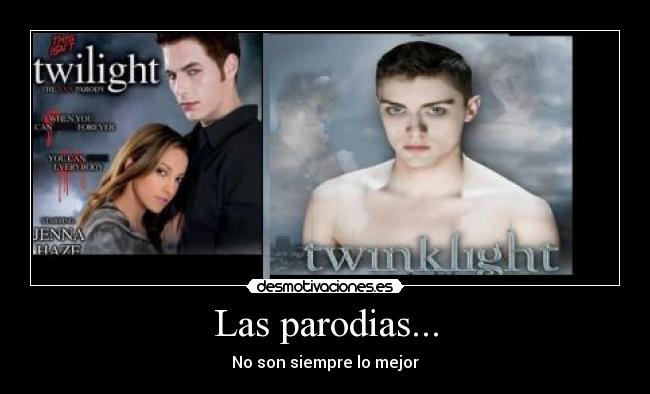 Las parodias... - No son siempre lo mejor