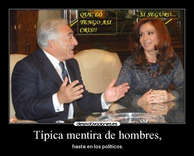Típica mentira de hombres, -