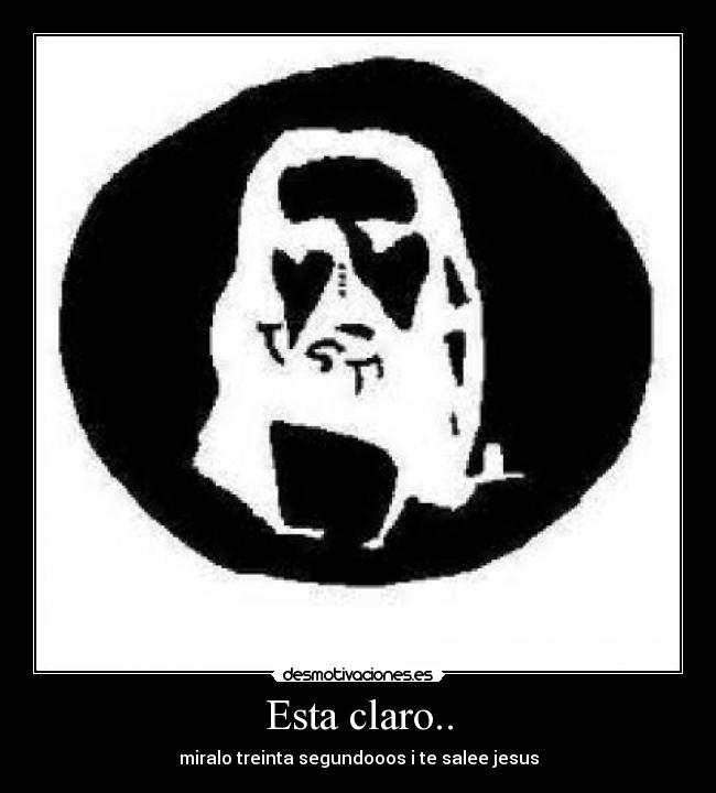 Esta claro.. -