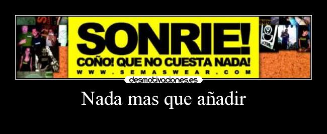 Nada mas que añadir -