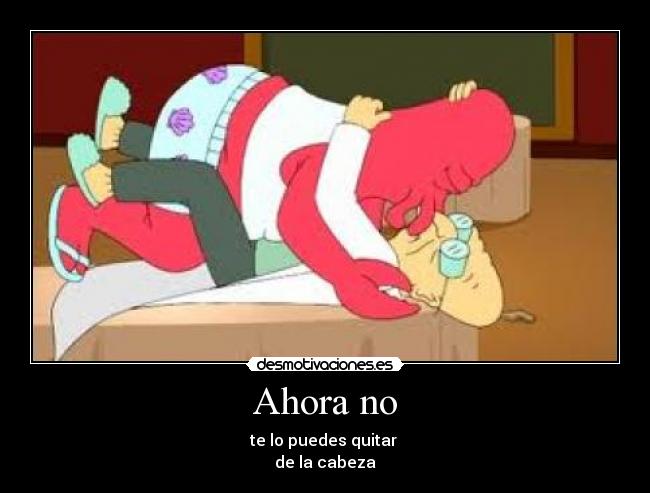 Ahora no - 