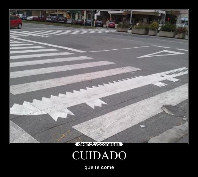 CUIDADO -