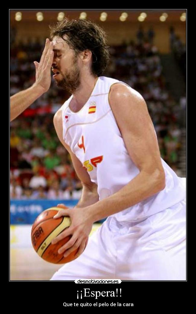 ¡¡Espera!! - Que te quito el pelo de la cara