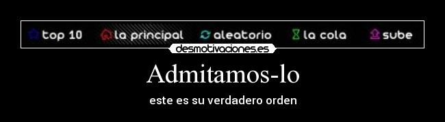 Admitamos-lo -