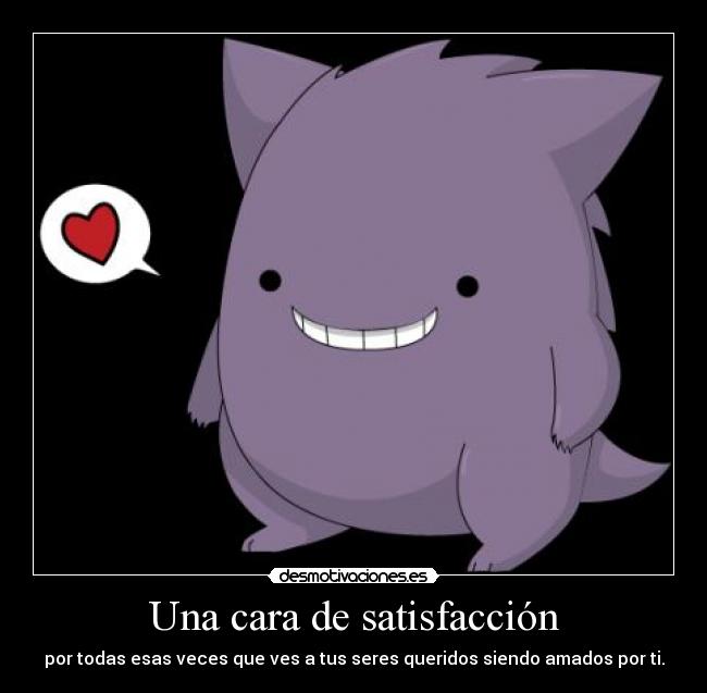 Una cara de satisfacción -