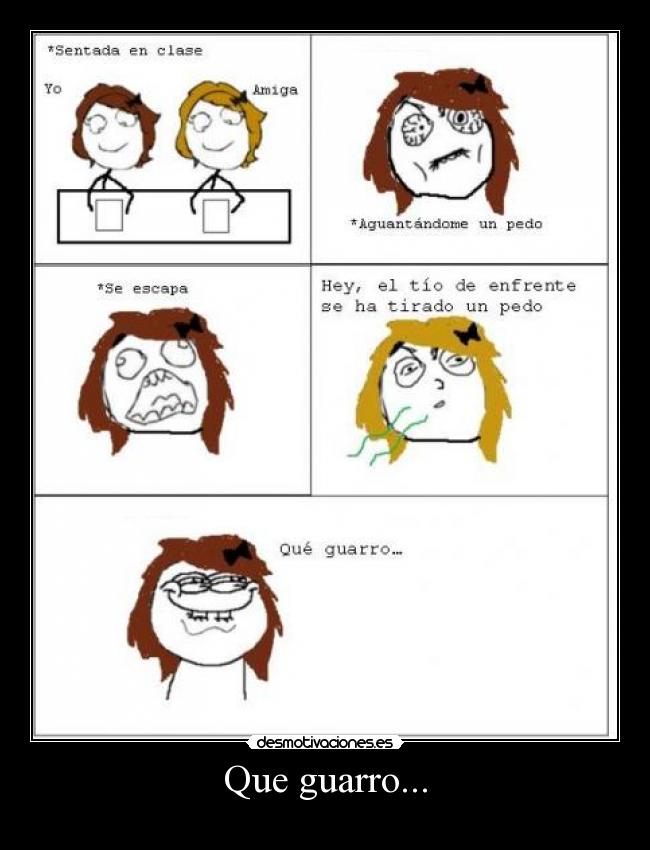 Que guarro... -