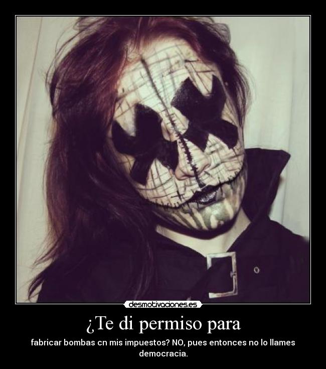 carteles permiso impuestos bombas democracia desmotivaciones