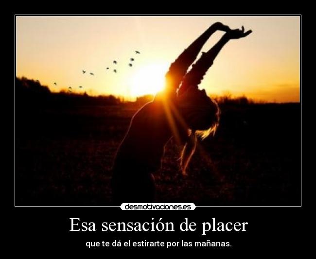 Esa sensación de placer -