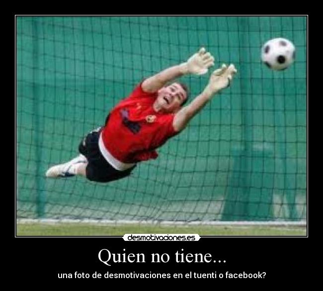 Quien no tiene... - 