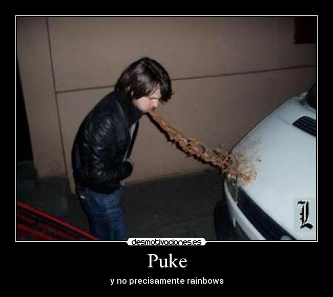 Puke -