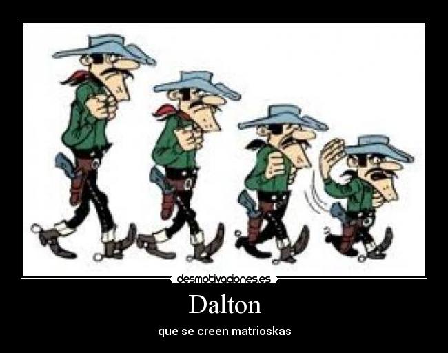 Dalton - que se creen matrioskas