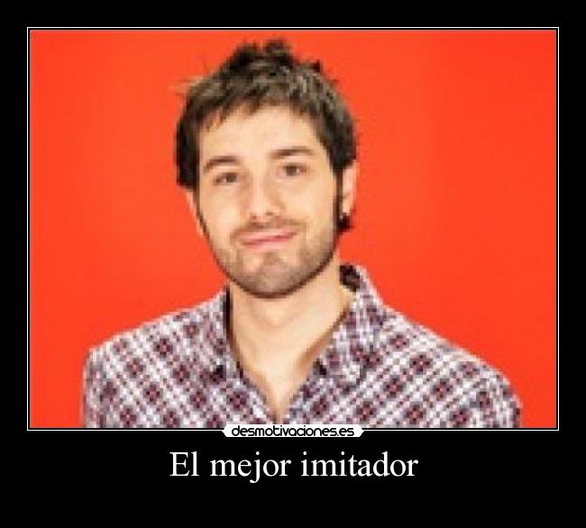 El mejor imitador - 