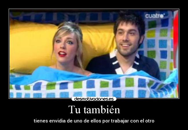 Tu también -